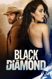 Nonton film Streaming Black Diamond (2025) terbaru