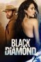 Nonton film Streaming Black Diamond (2025) subtitle Bahasa Indonesia
