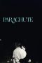 Nonton film Streaming Parachute (2024) subtitle Bahasa Indonesia