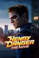Nonton film Streaming Henry Danger: The Movie (2025) subtitle Bahasa Indonesia