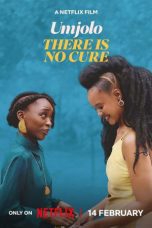 Nonton film Streaming Umjolo: There Is No Cure (2025) subtitle Bahasa Indonesia