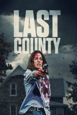 Nonton film Streaming Last County (2024) subtitle Bahasa Indonesia