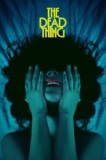 Nonton film Streaming The Dead Thing (2025) subtitle Bahasa Indonesia