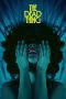 Nonton film Streaming The Dead Thing (2025) subtitle Bahasa Indonesia