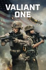 Nonton film Streaming Valiant One (2025) subtitle Bahasa Indonesia