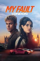 Nonton film Streaming My Fault: London (2025) terbaru