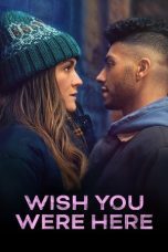 Nonton film Streaming Wish You Were Here (2025) subtitle Bahasa Indonesia