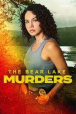 Nonton film Streaming The Bear Lake Murders (2025) subtitle Bahasa Indonesia