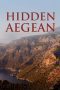 Nonton film Streaming Hidden Aegean (2023) subtitle Bahasa Indonesia