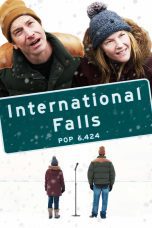 Nonton film Streaming International Falls (2019) subtitle Bahasa Indonesia