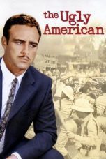 Nonton film Streaming The Ugly American (1963) subtitle Bahasa Indonesia