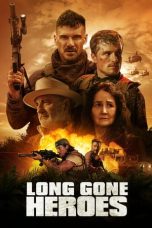 Nonton film Streaming Long Gone Heroes (2024) subtitle Bahasa Indonesia