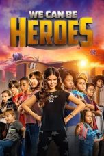 Nonton film Streaming We Can Be Heroes (2020) subtitle Bahasa Indonesia