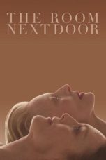 Nonton film Streaming The Room Next Door (2024) subtitle Bahasa Indonesia