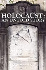 Nonton film Streaming Holocaust: An Untold Story (2022) subtitle Bahasa Indonesia