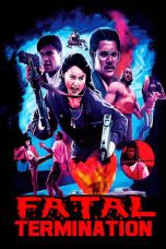 Nonton film Streaming Fatal Termination (1990) subtitle Bahasa Indonesia