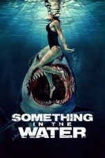 Nonton film Streaming Something in the Water (2024) subtitle Bahasa Indonesia