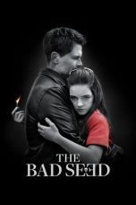 Nonton film Streaming The Bad Seed (2018) subtitle Bahasa Indonesia