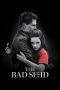 Nonton film Streaming The Bad Seed (2018) subtitle Bahasa Indonesia