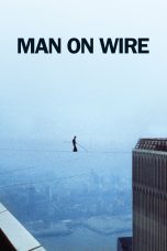 Nonton film Streaming Man on Wire (2008) subtitle Bahasa Indonesia