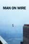 Nonton film Streaming Man on Wire (2008) subtitle Bahasa Indonesia