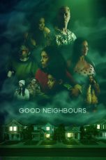 Nonton film Streaming Good Neighbours (2024) terbaru