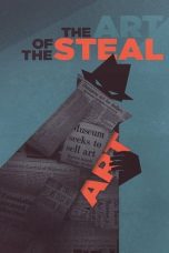 Nonton film Streaming The Art of the Steal (2010) subtitle Bahasa Indonesia