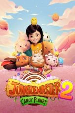 Nonton film Streaming Jungle Master 2: Candy Planet (2016) subtitle Bahasa Indonesia