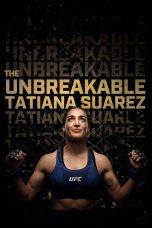 Nonton film Streaming The Unbreakable Tatiana Suarez (2024) subtitle Bahasa Indonesia
