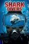 Nonton film Streaming Shark Divers (2011) subtitle Bahasa Indonesia