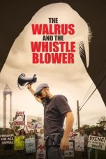 Nonton film Streaming The Walrus and the Whistleblower (2020) subtitle Bahasa Indonesia
