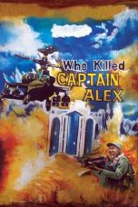 Nonton film Streaming Who Killed Captain Alex? (2010) subtitle Bahasa Indonesia
