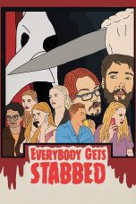 Nonton film Streaming Everybody Gets Stabbed (2020) subtitle Bahasa Indonesia