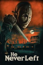 Nonton film Streaming He Never Left (2024) subtitle Bahasa Indonesia