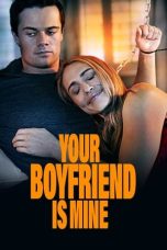 Nonton film Streaming Your Boyfriend Is Mine (2022) subtitle Bahasa Indonesia