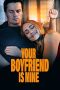 Nonton film Streaming Your Boyfriend Is Mine (2022) subtitle Bahasa Indonesia