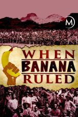 Nonton film Streaming When Banana Ruled (2017) subtitle Bahasa Indonesia
