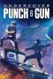 Nonton film Streaming Undercover Punch and Gun (2019) subtitle Bahasa Indonesia