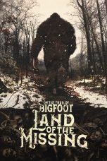 Nonton film Streaming On the Trail of Bigfoot: Land of the Missing (2023) subtitle Bahasa Indonesia