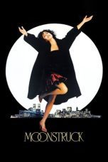 Nonton film Streaming Moonstruck (1987) subtitle Bahasa Indonesia
