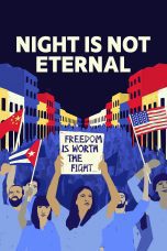 Nonton film Streaming Night Is Not Eternal (2024) subtitle Bahasa Indonesia