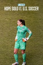 Nonton film Streaming Untold: Hope Solo vs. U.S. Soccer (2024) subtitle Bahasa Indonesia