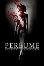 Nonton film Streaming Perfume: The Story of a Murderer (2006) subtitle Bahasa Indonesia