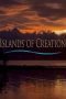 Nonton film Streaming Islands of Creation (2015) subtitle Bahasa Indonesia
