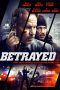 Nonton film Streaming Betrayed (2018) subtitle Bahasa Indonesia