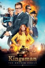 Nonton film Streaming Kingsman: The Golden Circle (2017) subtitle Bahasa Indonesia