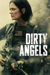 Nonton film Streaming Dirty Angels (2024) terbaru