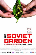 Nonton film Streaming The Soviet Garden (2019) subtitle Bahasa Indonesia