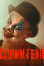 Nonton film Streaming Clown Fear (2020) subtitle Bahasa Indonesia