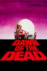 Nonton film Streaming Dawn of the Dead (1978) subtitle Bahasa Indonesia